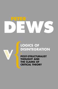 Cover of Logics of Disintegration by Peter Dews
