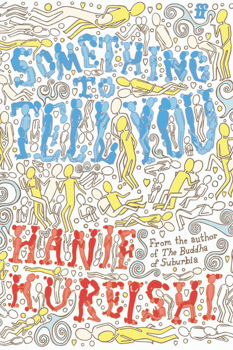Cover of Something To Tell You by Hanif Kureishi
