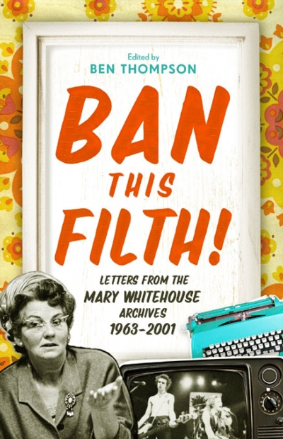 Jacket of Ban This Filth! Mary Whitehouse Letters Jacket of Ban This Filth! Mary Whitehouse Letters
